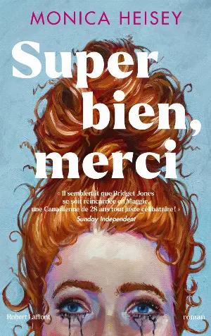 Monica Heisey – Super bien, merci